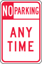 Accuform Signs® 18" X 12" Red/White Engineer Grade Reflective Aluminum Parking And Traffic Sign "NO PARKING-ANY TIME"