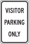 Accuform Signs® 18" X 12" Black/White Engineer Grade Reflective Aluminum Parking And Traffic Sign "VISITOR PARKING ONLY"