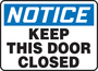 Accuform Signs® 7" X 10" Blue/Black/White Adhesive Vinyl Safety Sign "NOTICE KEEP THIS DOOR CLOSED"