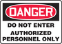 Accuform Signs® 10" X 14" Red/Black/White Aluminum Safety Sign "DANGER DO NOT ENTER AUTHORIZED PERSONNEL ONLY"