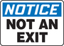 Accuform Signs® 7" X 10" White/Blue/Black Adhesive Vinyl Safety Sign "NOTICE NOT AN EXIT"