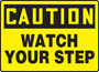 Accuform Signs® 7" X 10" Black/Yellow Plastic Safety Sign "CAUTION WATCH YOUR STEP"