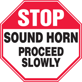 Accuform Signs® 12" X 12" Red/Black/White Aluminum Parking And Traffic Sign "STOP SOUND HORN PROCEED SLOWLY"