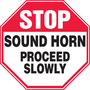 Accuform Signs® 12" X 12" Red/Black/White Aluminum Parking And Traffic Sign "STOP SOUND HORN PROCEED SLOWLY"