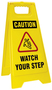 Accuform Signs® 25" X 12" Black/Red/Yellow Plastic Fold-Ups® Floor Sign "CAUTION WATCH YOUR STEP"
