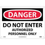 NMC™ 10" X 14" White .05" Plastic Danger Sign "DANGER DO NOT ENTER AUTHORIZED PERSONNEL ONLY"