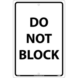 NMC™ 18" X 12" White .05" Plastic Safety Sign "DO NOT BLOCK"