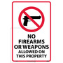 NMC™ 18" X 12" White .0045" Vinyl Security Sign "NO FIREARMS OR WEAPONS ALLOWED ON THIS PROPERTY"