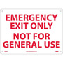 NMC™ 10" X 14" White .05" Plastic Fire Safety Sign "EMERGENCY EXIT ONLY NOT FOR GENERAL USE"