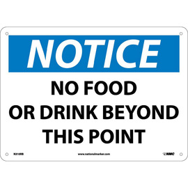 NMC™ 10" X 14" White .05" Plastic Notice Sign "NOTICE NO FOOD OR DRINK BEYOND THIS POINT"