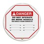 AccuformNMC™ 24" White/Black/Red Vinyl Lockout Cover "DANGER - DO NOT OPERATE OR MOVE VEHICLE THIS VEHICLE IS BEING SERVICED BY: ___"