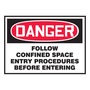 AccuformNMC™ 3 1/2" X 5" Black/Red/White Vinyl Confined Space Safety Label "DANGER FOLLOW CONFINED SPACE ENTRY PROCEDURES BEFORE ENTERING"
