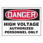 AccuformNMC™ 3 1/2" X 5" Black/Red/White Vinyl Electrical Safety Label "DANGER HIGH VOLTAGE AUTHORIZED PERSONNEL ONLY"