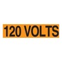 AccuformNMC™ 1/2" X 2 1/4" Black/Orange Vinyl Conduit Voltage Marker "120 VOLTS"
