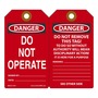 AccuformNMC™ 5 3/4" X 3 1/4" Black/Red/White RP-Plastic Safety Tag "DANGER DO NOT OPERATE SIGNED BY:___DATE:___/DANGER DO NOT REMOVE THIS TAG! TO DO SO WITHOUT AUTHORITY WILL MEAN DISCIPLINARY ACTION! IT IS HERE FOR A PURPOSE REMARKS:___"