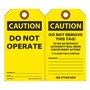 AccuformNMC™ 5 3/4" X 3 1/4" Black/Yellow RP-Plastic Safety Tag "CAUTION DO NOT OPERATE SIGNED BY:___DATE:___/CAUTION DO NOT REMOVE THIS TAG! TO DO WO WITHOUT AUTHORITY WILL MEAN DISIPLINARY ACTION! IT IS HERE FOR A PURPOSE REMARKS:___"