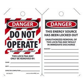 AccuformNMC™ 5 3/4" X 3 1/4" Black/Red/White PF-Cardstock Lockout/Tagout Tag "DANGER DO NOT OPERATE EQUIPMENT LOCKED OUT THIS LOCK/TAG MAY ONLY BE REMOVED BY: NAME: ___ . . ."