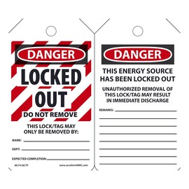 AccuformNMC™ 5 3/4" X 3 1/4" White/Black/Red PF-Cardstock Lockout/Tagout Tag "DANGER LOCKED OUT DO NOT REMOVE THIS LOCK/TAG MAY ONLY BE REMOVED BY: NAME: ___/DANGER THIS ENERGY SOURCE HAS BEEN LOCKED OUT!..."