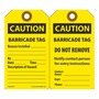 AccuformNMC™ 5 3/4" X 3 1/4" Yellow/Black RP-Plastic Barricade Tag "CAUTION BARRICADE TAG REASON INSTALLED___BY___DATE___TIME___DESCRIPTION OF HAZARD___"