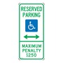 Accuform Signs® 26" X 12" Blue/Green/White Engineer Grade Reflective Aluminum Parking And Traffic Sign "RESERVED PARKING MAXIMUM PENALTY $250"