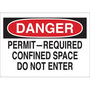 Brady® 7" X 10" X .006" White, Black And Red Overlaminate Polyester Confined Space Sign "DANGER PERMIT-REQUIRED CONFINED SPACE DO NOT ENTER"