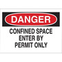 Brady® 10" X 14" X 1/10" Red, Black and White Flame-Retardant/Rigid Fiberglass Safety Sign "DANGER CONFINED SPACE ENTER BY PERMIT ONLY"