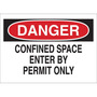 Brady® 10" X 14" X .006" Black, Red And White Overlaminate Polyester Safety Sign "DANGER CONFINED SPACE ENTER BY PERMIT ONLY"