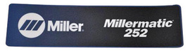 Miller® Nameplate Label "MILLERMATIC 252"