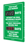 Accuform Signs® 28" X 20" White/Green Aluminum DIGI-DAY® Safety Scoreboard "THIS PLANT HAS WORKED ____ DAYS WITHOUT A LOST TIME ACCIDENT THE BEST PREVIOUS RECORD WAS ____ DAYS DO YOUR PART HELP MAKE A NEW RECORD"