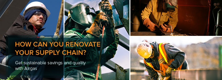How can you renovate your supply chain? Get sustainable savings and quality with Airgas How can you renovate your supply chain? Get sustainable savings and quality with Airgas