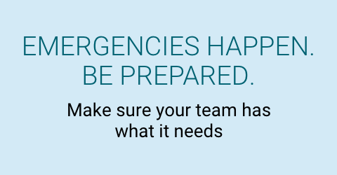 Emergencies happen. Be prepared. Make sure your team has what it needs