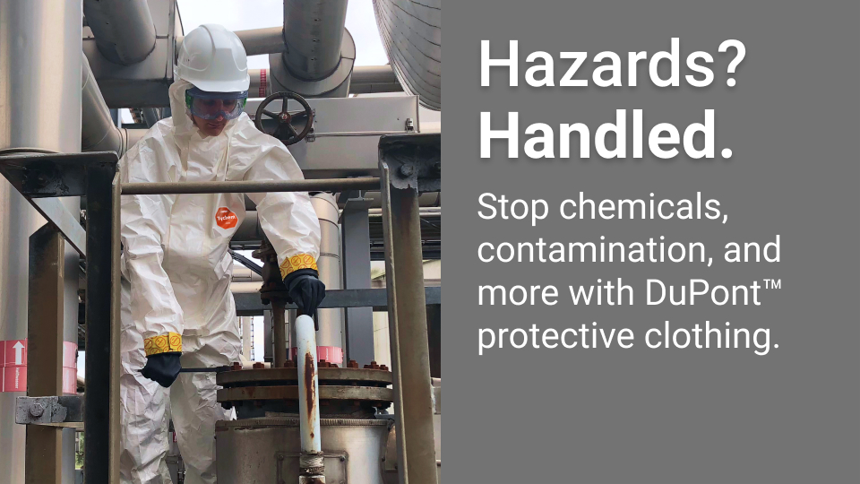 Hazards? Handled. Dupont Protective Clothing.