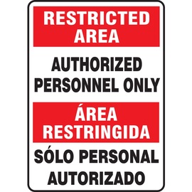 Accuform Signs® 14" X 10" Black/White/Red Aluminum Bilingual/Safety Sign "RESTRICTED AREA AUTHORIZED PERSONNEL ONLY AREA RESTRINGIDA SOLO PERSONAL AUTORIZADO"
