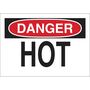 Brady® 7" X 10" X .035" Black, Red And White Rigid Aluminum Danger Sign "HOT"