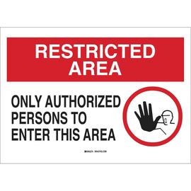 Brady® 10" X 14" X .06" White, Black And Red Rigid Polystyrene Security Sign "ONLY AUTHORIZED PERSONS TO ENTER THIS AREA"