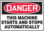 Accuform Signs® 7" X 10" Red/White/Black Aluminum Safety Sign "DANGER THIS MACHINE STARTS AND STOPS AUTOMATICALLY"