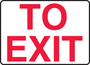 Accuform Signs® 7" X 10" Red/White Plastic Safety Sign "TO EXIT"
