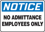 Accuform Signs® 7" X 10" Black/Blue/White Plastic Safety Sign "NOTICE NO ADMITTANCE EMPLOYEES ONLY"