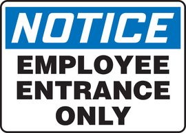 Accuform Signs® 7" X 10" White/Blue/Black Aluminum Safety Sign "NOTICE EMPLOYEE ENTRANCE ONLY"