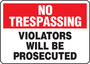 Accuform Signs® 10" X 14" Red/Black/White Aluminum Safety Sign "NO TRESPASSING VIOLATORS WILL BE PROSECUTED"