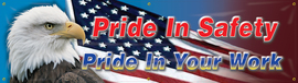 Accuform Signs® 28" X 96" Brown/Red/Yellow/Black/Blue/White Reinforced Vinyl Banner "PRIDE IN SAFETY PRIDE IN YOUR WORK"