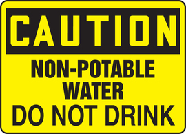 Accuform Signs® 7" X 10" Black/Yellow Adhesive Vinyl Safety Sign "CAUTION NON-POTABLE WATER DO NOT DRINK"