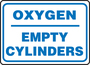 Accuform Signs® 10" X 14" Blue/White Plastic Safety Sign "OXYGEN EMPTY CYLINDERS"