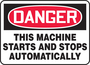 Accuform Signs® 10" X 14" White/Red/Black Plastic Safety Sign "DANGER THIS MACHINE STARTS AND STOPS AUTOMATICALLY"