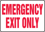 Accuform Signs® 7" X 10" Red/White Adhesive Vinyl Safety Sign "EMERGENCY EXIT ONLY"