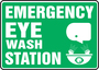 Accuform Signs® 10" X 14" White/Green Adhesive Vinyl Safety Sign "EMERGENCY EYE WASH STATION"