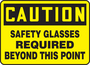 Accuform Signs® 10" X 14" Yellow/Black Plastic Safety Sign "CAUTION SAFETY GLASSES REQUIRED BEYOND THIS POINT"