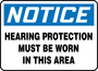 Accuform Signs® 7" X 10" White/Blue/Black Plastic Safety Sign "NOTICE HEARING PROTECTION MUST BE WORN IN THIS AREA"