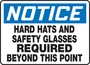 Accuform Signs® 10" X 14" Blue/Black/White Adhesive Vinyl Safety Sign "NOTICE HARD AND SAFETY GLASSES REQUIRED BEYOND THIS POINT"