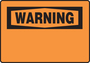 Accuform Signs® 7" X 10" Black/Orange Plastic Safety Sign "WARNING"